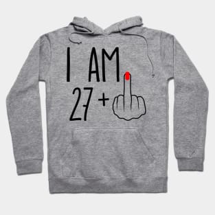 I Am 27 Plus 1 Middle Finger For A 28th Birthday Hoodie